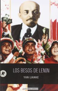 Los besos de Lenin, de Yan, Lianke | portada del libro