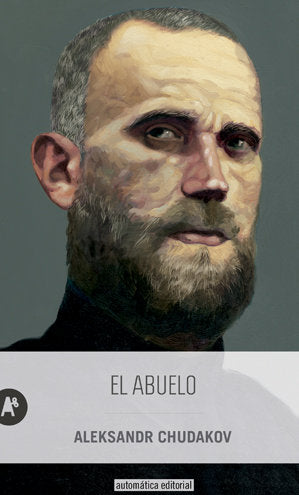 EL ABUELO, de CHUDAKOV, ALEKSANDR | portada del libro