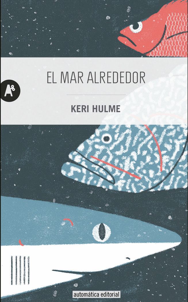 El mar alrededor, de Hulme, Keri | portada del libro