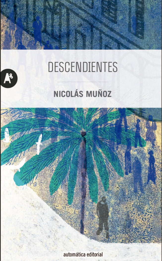 DESCENDIENTES, de Muñoz, Nicolás | portada del libro