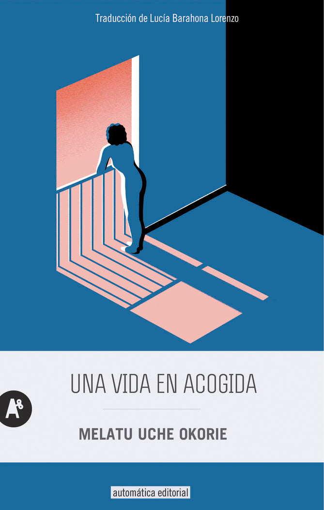 UNA VIDA EN ACOGIDA, de UCHE OKORIE, MELATU | portada del libro