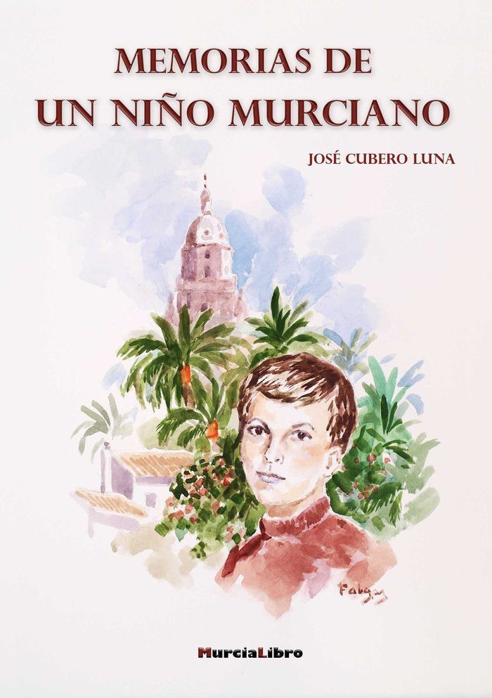 Memorias de un niño murciano, de Cubero Luna | portada del libro