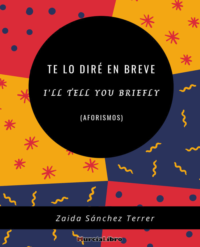 Te lo diré en breve (Aforismos), de Sánchez Terrer, Zaida | portada del libro