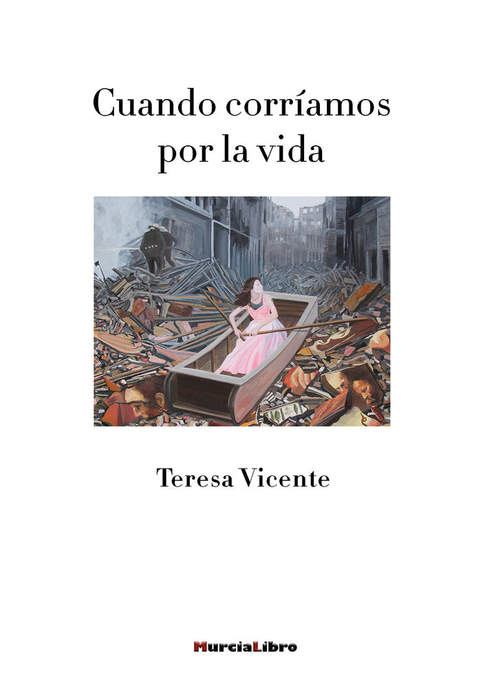 CUANDO CORRÍAMOS POR LA VIDA, de Vicente, Teresa | portada del libro