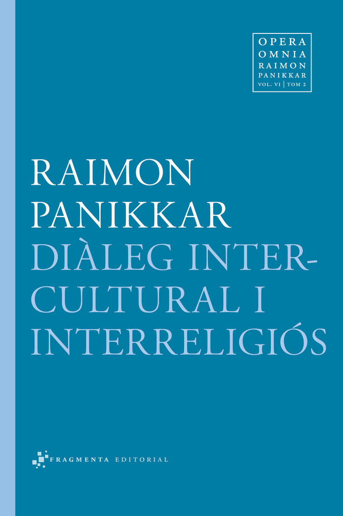 Diàleg intercultural i interreligiós, de Panikkar Alemany, Raimon | portada del libro