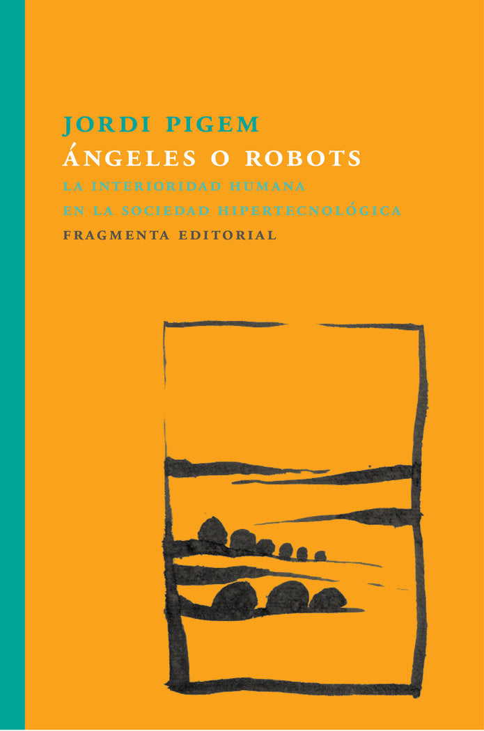 Ángeles o robots, de Pigem Pérez, Jordi | portada del libro