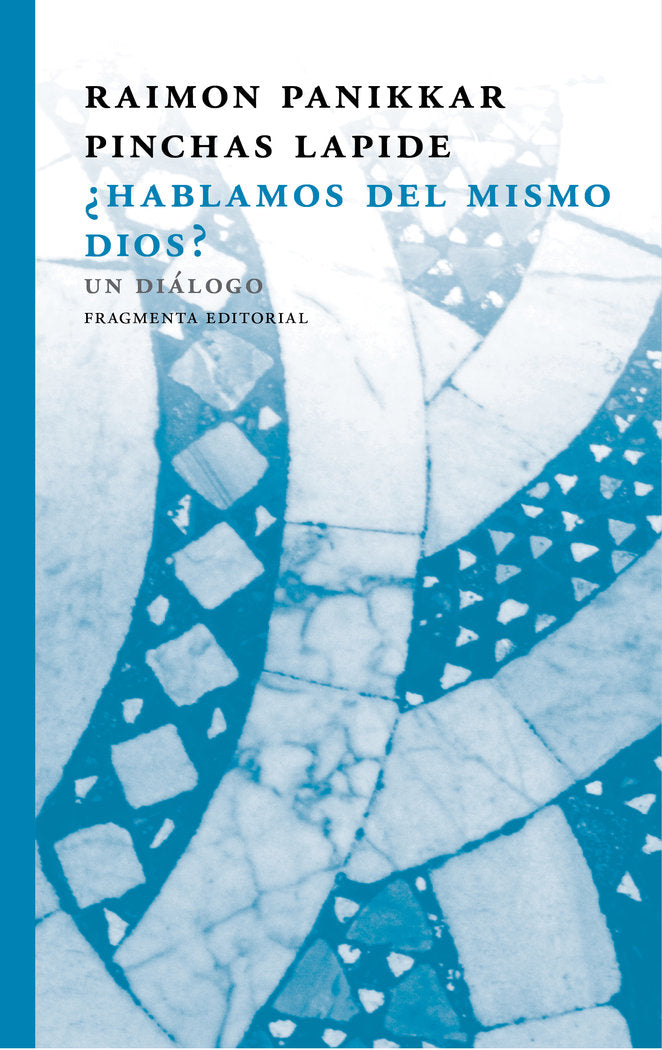 ¿Hablamos del mismo Dios?, de Raimon, Panikkar | portada del libro