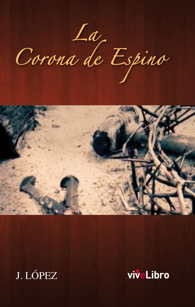 La Corona de Espino, de LOPEZ SILVESTRE | portada del libro