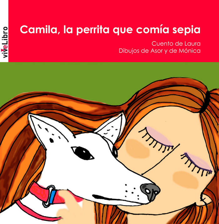Camila, la perrita que com¡a sepia, de CONTRERAS MOREIRA | portada del libro