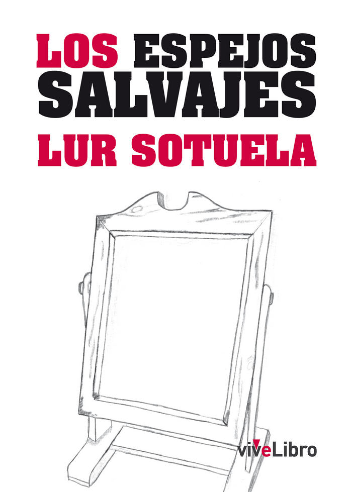 Los Espejos Salvajes, de Sotuela Elorriaga, Lur | portada del libro