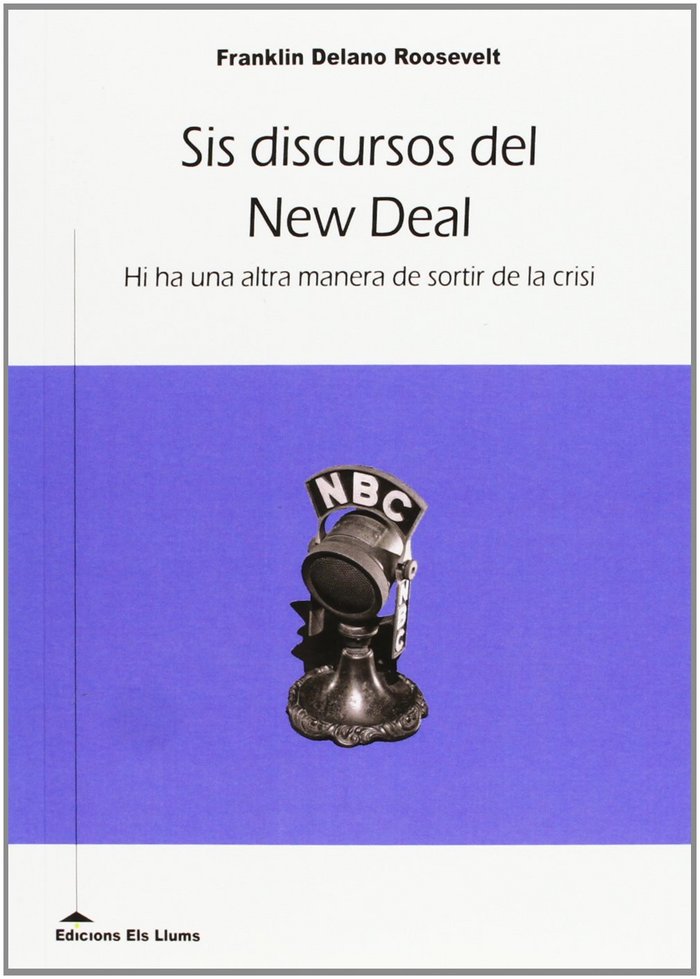 SIS DISCURSOS DEL NEW DEAL, de ROOSEVELT, FRANKLIN D. | portada del libro