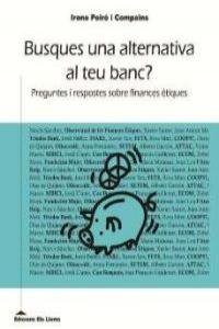 BUSQUES UNA ALTERNATIVA AL TEU BANC?, de PEIRó COMPAINS, IRENE | portada del libro