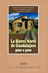 La Sierra Norte de Guadalajara, paso a paso, de MONJE ARENAS, Luis | portada del libro