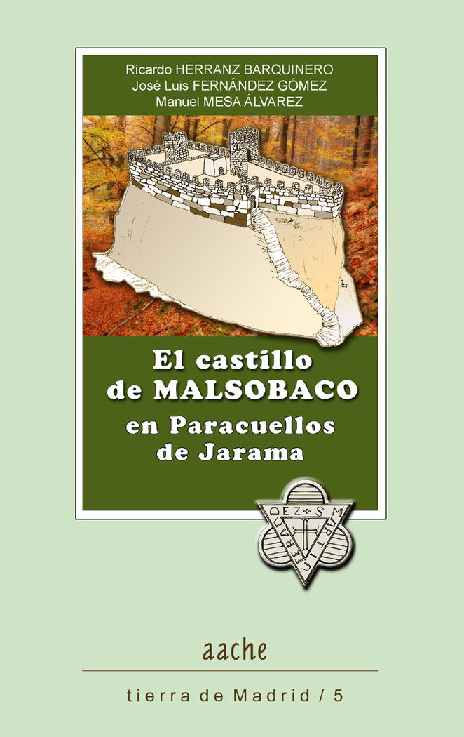 El castillo de Malsobaco en Paracuellos de Jarama, de HERRANZ BARQUINERO | portada del libro