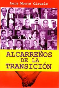 Alcarreños de la transición, de MONJE CIRUELO, Luis | portada del libro