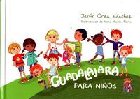 Guadalajara para niños, de Orea Sánchez | portada del libro