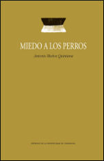 Miedo a los perros, de Muñoz Quintana, Antonio | portada del libro