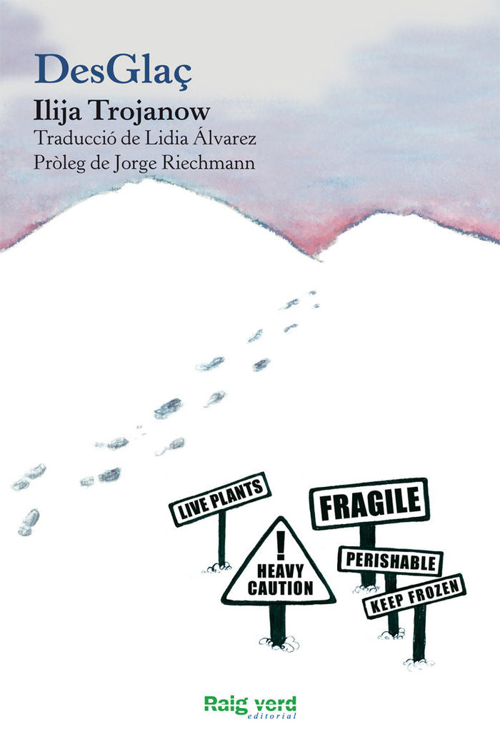 DesGlaç, de Trojanow, Ilija | portada del libro
