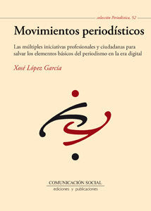 Movimientos periodísticos, de López García, Xosé | portada del libro