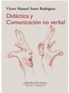 Didáctica y Comunicación No Verbal, de Víctor Manuel Amar Rodríguez | portada del libro