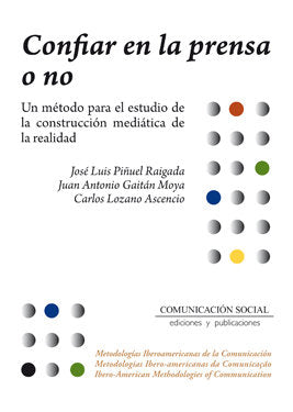 Confiar en la prensa o no, de Piñuel Raigada, José Luis | portada del libro