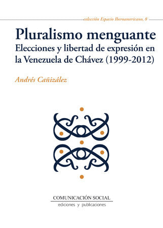 Pluralismo menguante, de Cañizález, Andrés | portada del libro