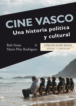 Cine Vasco. Una historia política y cultural, de Stone, Rob | portada del libro