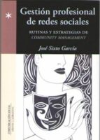 Gestión profesional de redes sociales, de JOSE SIXTO GARCIA | portada del libro