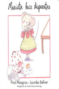 Marieta hace disparates, de Masgrau Plana, Fina | portada del libro