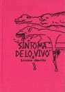 SINTOMA DE LO VIVO, de AMOROS, LORENA | portada del libro