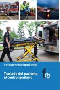 Traslado del paciente al centro sanitario, de RAFAEL CEBALLOS ATIENZA | portada del libro