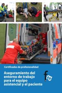 Aseguramiento del entorno de trabajo para el equipo asistencial y el paciente, de RAFAEL CEBALLOS ATIENZA | portada del libro