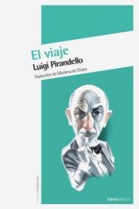 El viaje, de Pirandello, Luigi | portada del libro