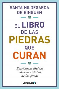 El libro de las piedras que curan, de Hildegarda de Binguen | portada del libro