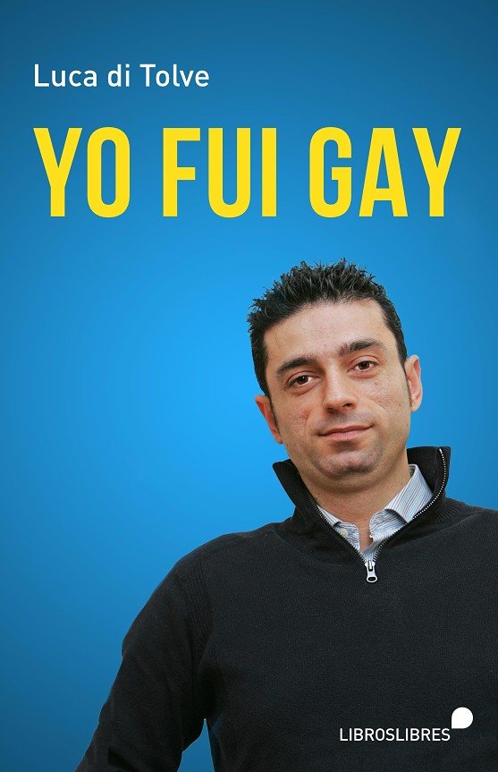 Yo fui gay, de AA.VV. | portada del libro