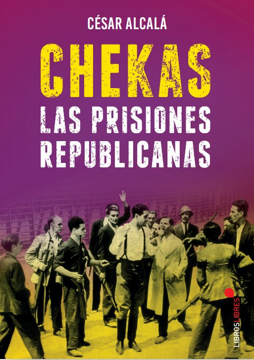 Chekas. Las prisiones republicanas | portada del libro