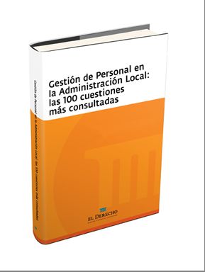 Gestión de Personal en la Administración Local: las 100 cuestiones más consultadas, de El Derecho Editores | portada del libr