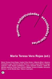 Nuevas subjetividades / masculinidades literarias, de MARíA TERESA VERA ROJAS | portada del libro