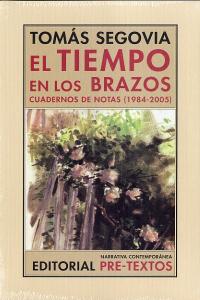 TIEMPO EN LOS BRAZOS, EL, de Segovia de los Reyes | portada del libro