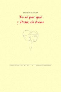 NO SÉ POR QUÉ Y PATIO DE LOCOS, de Neuman | portada del libro