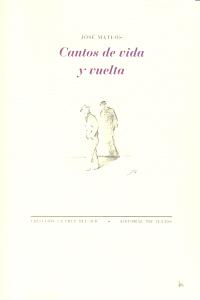 CANTOS DE VIDA Y VUELTA, de Rosales Mateos | portada del libro
