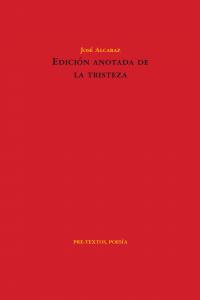 EDICIÓN ANOTADA DE LA TRISTEZA, de Alcaraz Pérez | portada del libro