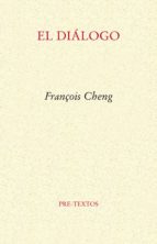 DIÁLOGO, EL, de François Cheng | portada del libro
