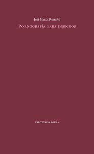 PORNOGRAFÍA PARA INSECTOS, de Parreño Velasco | portada del libro