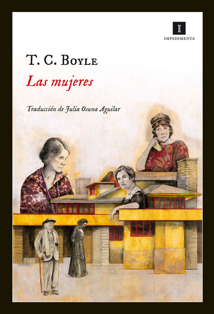 Las mujeres, de Boyle, T.C. | portada del libro