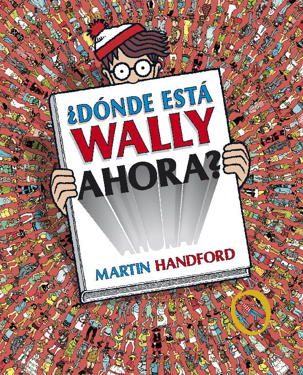 ¿Dónde está Wally ahora? (Colección ¿Dónde está Wally?), de Handford, Martin | portada del libro