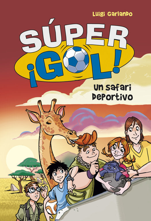 Un safari deportivo (Súper ¡Gol! 3), de Garlando | portada del libro