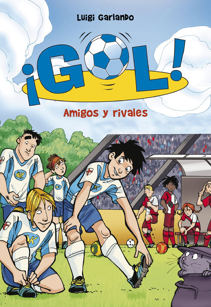 Amigos y rivales (Serie ¡Gol! 23), de Garlando, Luigi | portada del libro
