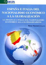 España e Italia del nacionalismo económico a la globalización = La Spagna e l'Italia del nacionalism, de VACCARO (COORD.) | p
