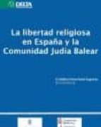 La libertad religiosa en España y la comunidad judía balear, de CATALINA PONS ESTEL TAGORES | portada del libro
